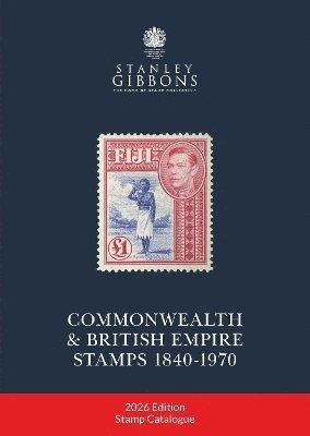 2026 COMMONWEALTH & EMPIRE STAMPS 1840-1970
