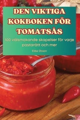 Den Viktiga Kokboken För Tomatsås