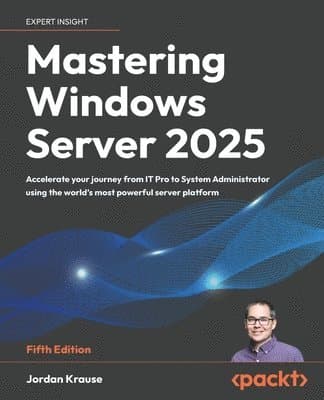 Mastering Windows Server 2025