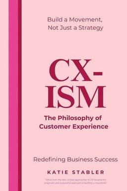 CX-ISM: The Philosophy of Customer Experience