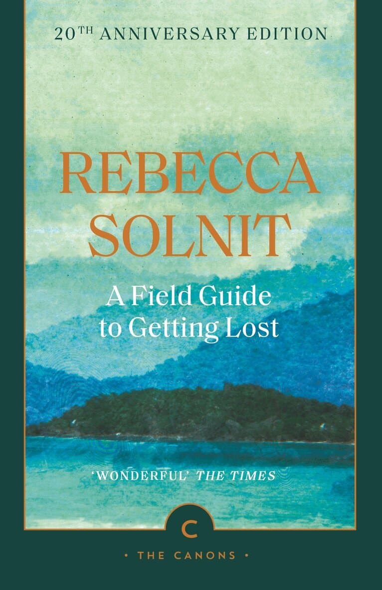 Field Guide To Getting Lost