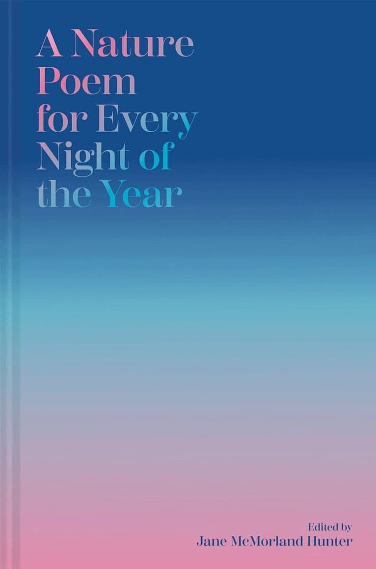 Nature Poem for Every Night of the Year