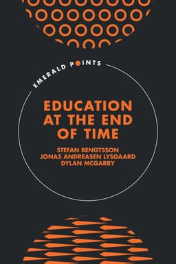 Education at the End of Time