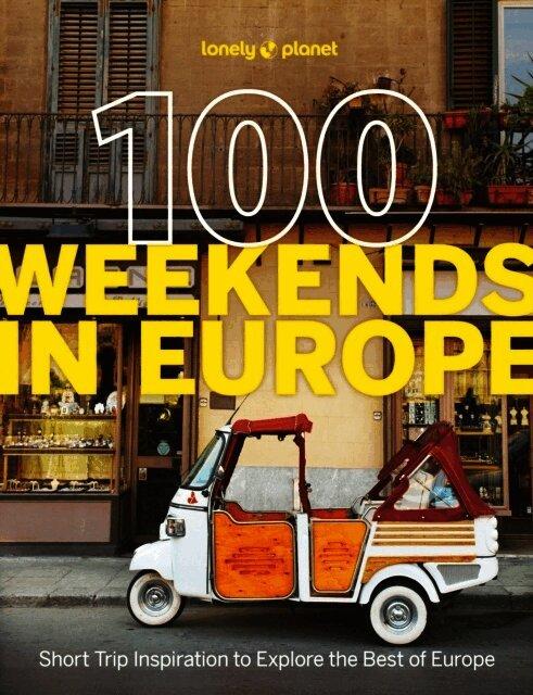 Lonely Planet 100 Weekends in Europe
