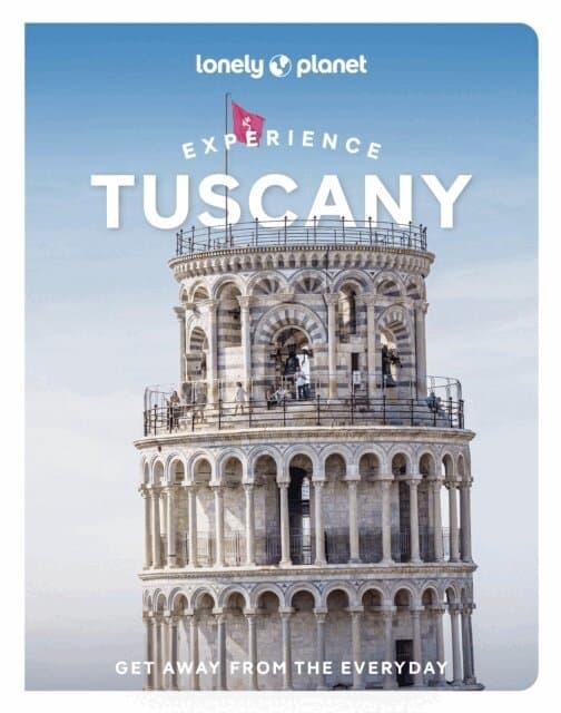 Omslag till boken Lonely Planet Experience Tuscany av Lonely Planet