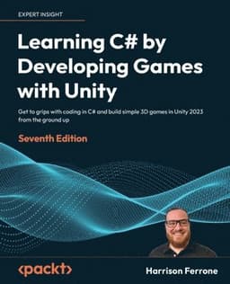 Learning C# by Developing Games with Unity