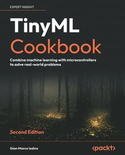 TinyML Cookbook