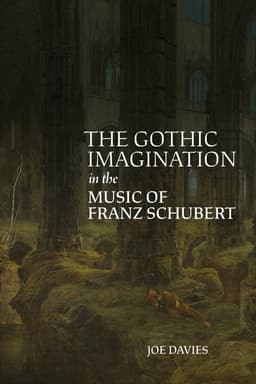 Gothic Imagination in the Music of Franz Schubert