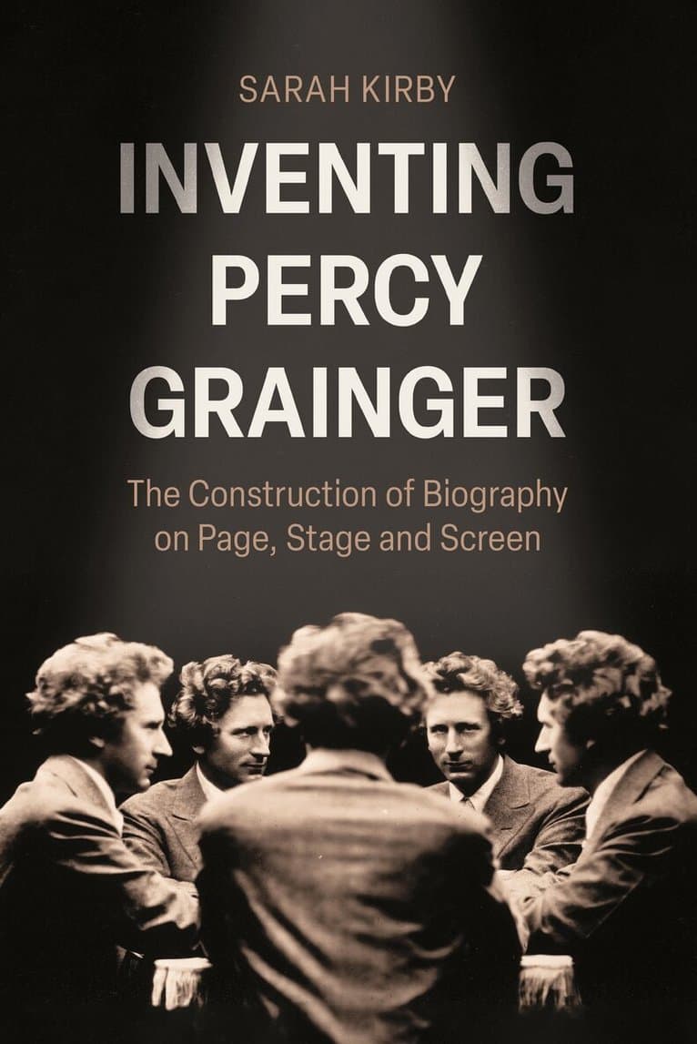 Inventing Percy Grainger