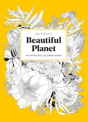 Leila Duly's Beautiful Planet: An Intricate Coloring Book
