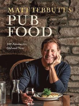 Matt Tebbutt's Pub Food
