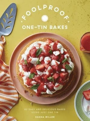 Foolproof One-Tin Bakes