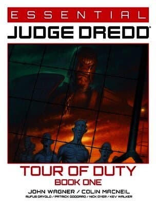 Essential Judge Dredd: Tour of Duty Book 1
