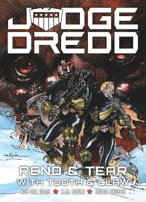 Judge Dredd: Rend and Tear with Tooth and Claw