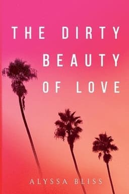 Dirty Beauty of Love