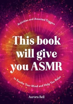 This Book Will Give You ASMR