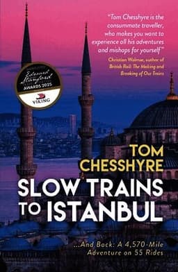 Slow Trains to Istanbul