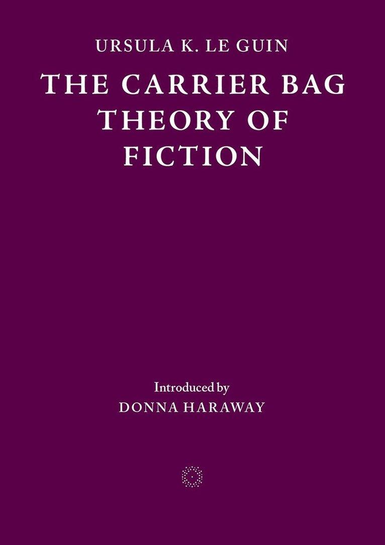 Carrier Bag Theory of Fiction