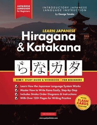 Learn Japanese for Beginners - The Hiragana and Katakana Workbook