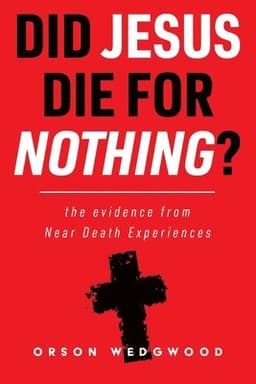 Did Jesus Die For nothing?