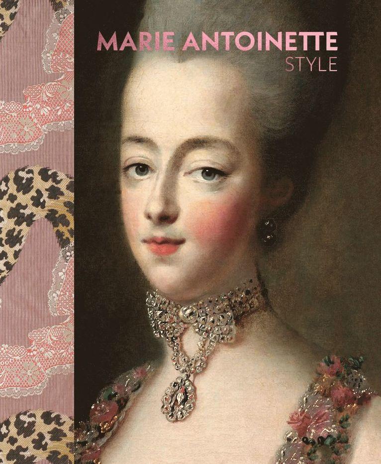 Marie Antoinette Style (The Official V&A Exhibition Book)