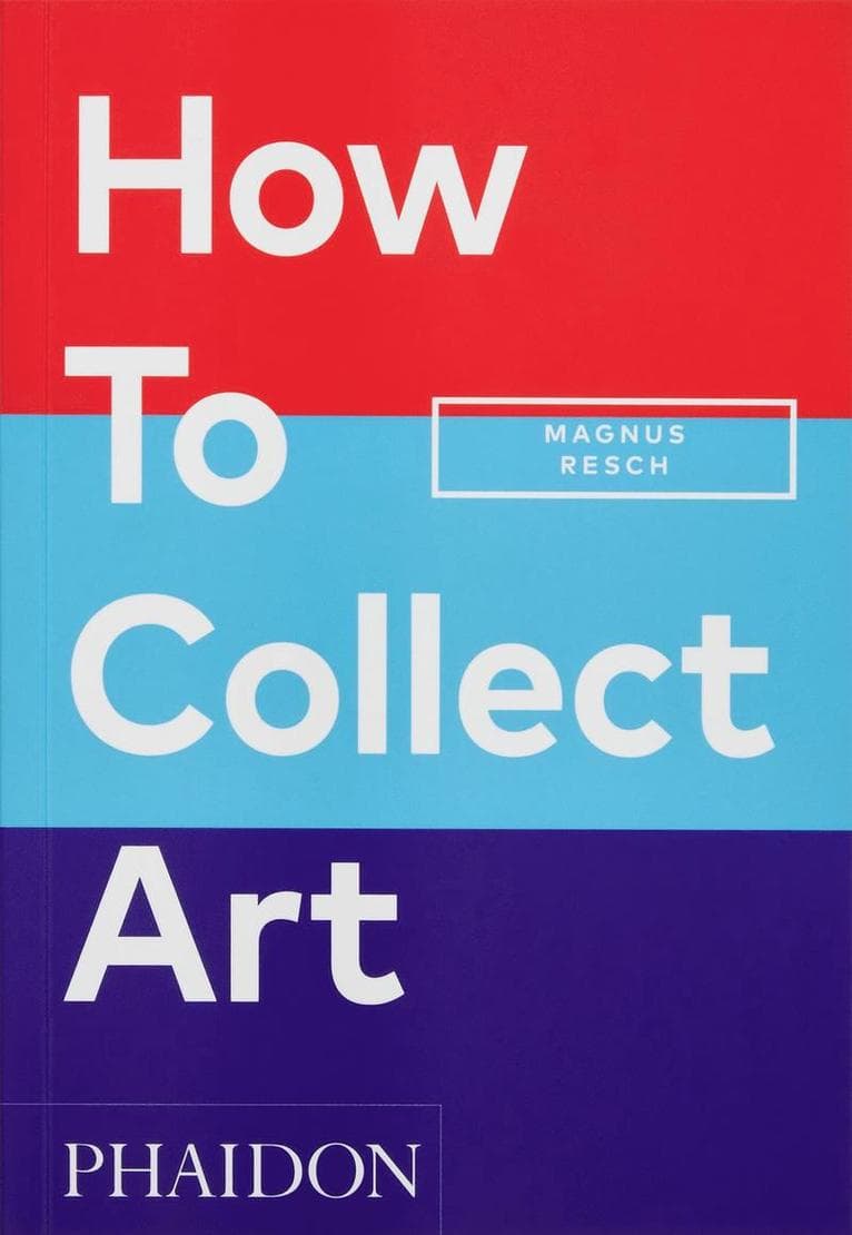 How to Collect Art