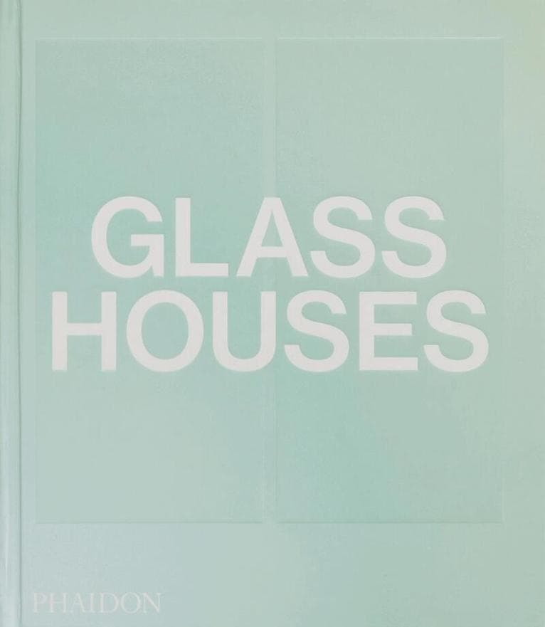 Glass Houses