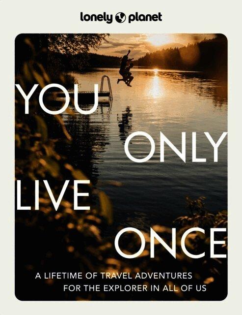 Lonely Planet You Only Live Once