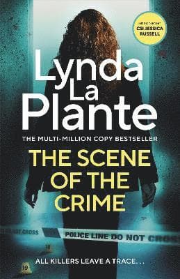 Omslag till boken Scene of the Crime av Lynda La Plante