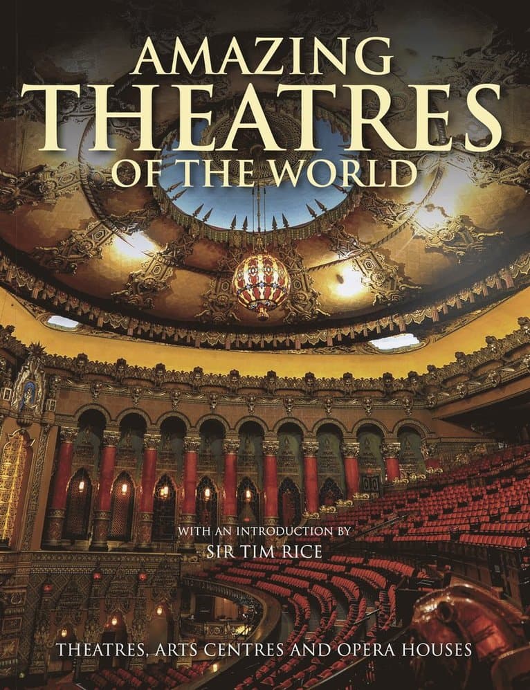 Amazing Theatres of the World