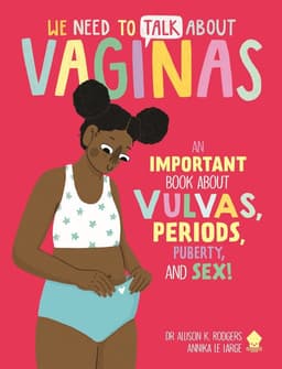 We Need to Talk About Vaginas