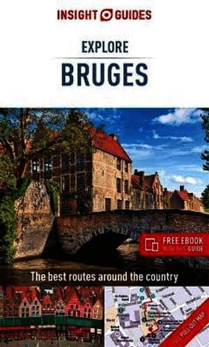 Insight Guides Explore Bruges (Travel Guide with Free eBook)