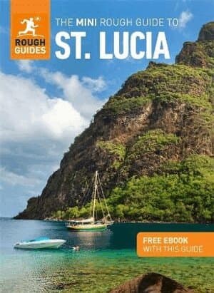 Mini Rough Guide to St. Lucia: Travel Guide with eBook