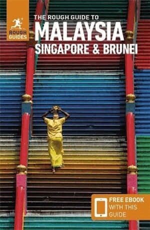 Rough Guide to Malaysia, Singapore & Brunei: Travel Guide with eBook