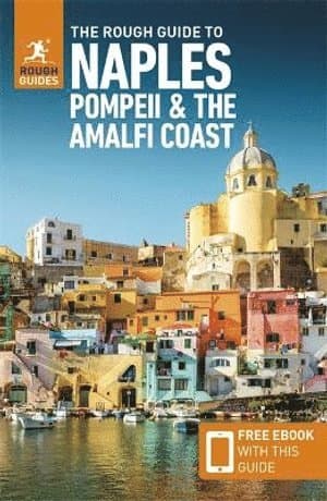 Rough Guide to Naples, Pompeii & the Amalfi Coast: Travel Guide with eBook