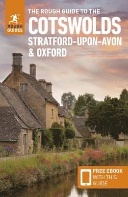 Rough Guide to the Cotswolds, Stratford-upon-Avon and Oxford: Travel Guide with eBook