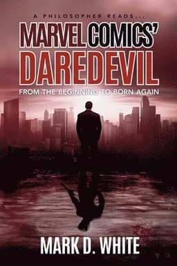 Philosopher Reads...Marvel Comics' Daredevil