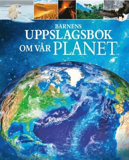 Barnens uppslagsbok om Vår planet