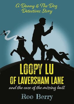 LOOPY LU of LAVERSHAM LANE