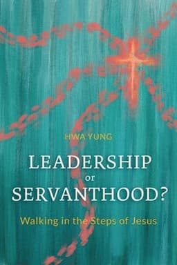 Leadership or Servanthood?