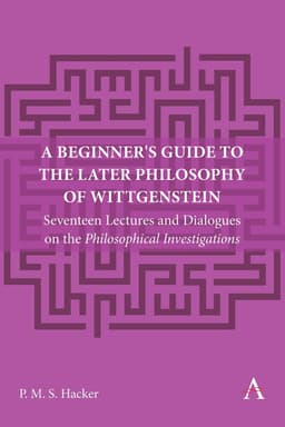Beginner's Guide to the Later Philosophy of Wittgenstein