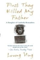 First They Killed My Father