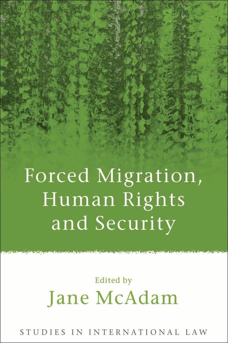 Forced Migration, Human Rights and Security