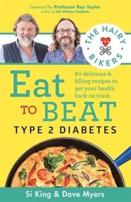 Hairy Bikers Eat to Beat Type 2 Diabetes