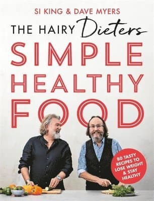 Hairy Dieters' Simple Healthy Food
