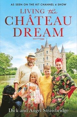 Living the Château Dream