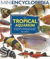 Mini Encyclopedia of the Tropical Aquarium