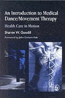 Introduction to Medical Dance/Movement Therapy