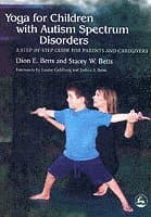 Yoga for Children with Autism Spectrum Disorders