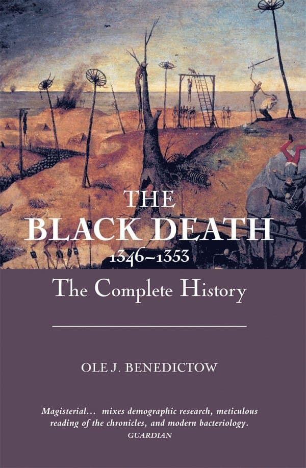 Black Death 1346-1353: The Complete History
